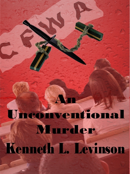 Title details for An Unconventional Murder by Kenneth L. Levinson - Available